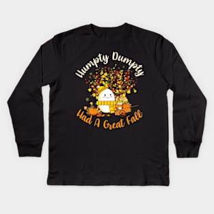 Humpty Dumpty Had A Great Fall Happy Fall Y'all Autumn Gifts Kids Long Sleeve T-Shirt